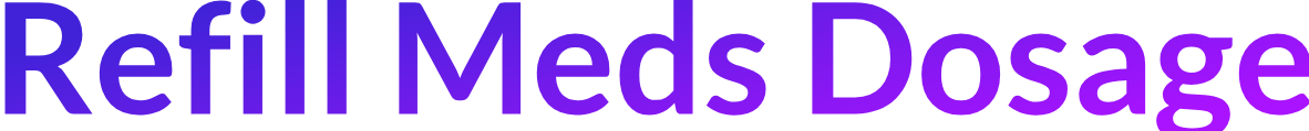 Order from refill meds dosage online 